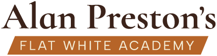 Alan Preston's Flat White Academy